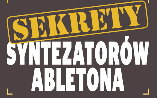 Sekrety syntezatorów Abletona