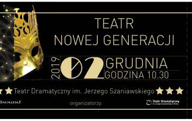 Prezentacja Teatr Nowej Generacji 