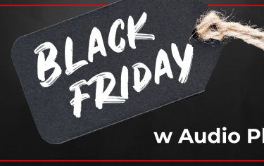 To już dziś! Black Friday w Audio Plus! 