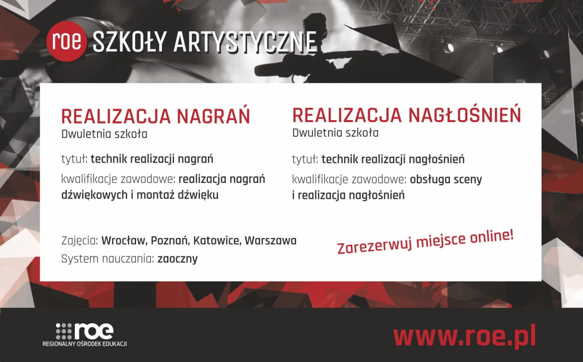 Szkoły Artystyczne ROE rekrutują na kierunki Realizacja Nagrań i Realizacja Nagłośnień!