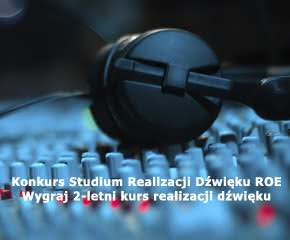 Konkurs Studium Realizacji Dźwięku ROE