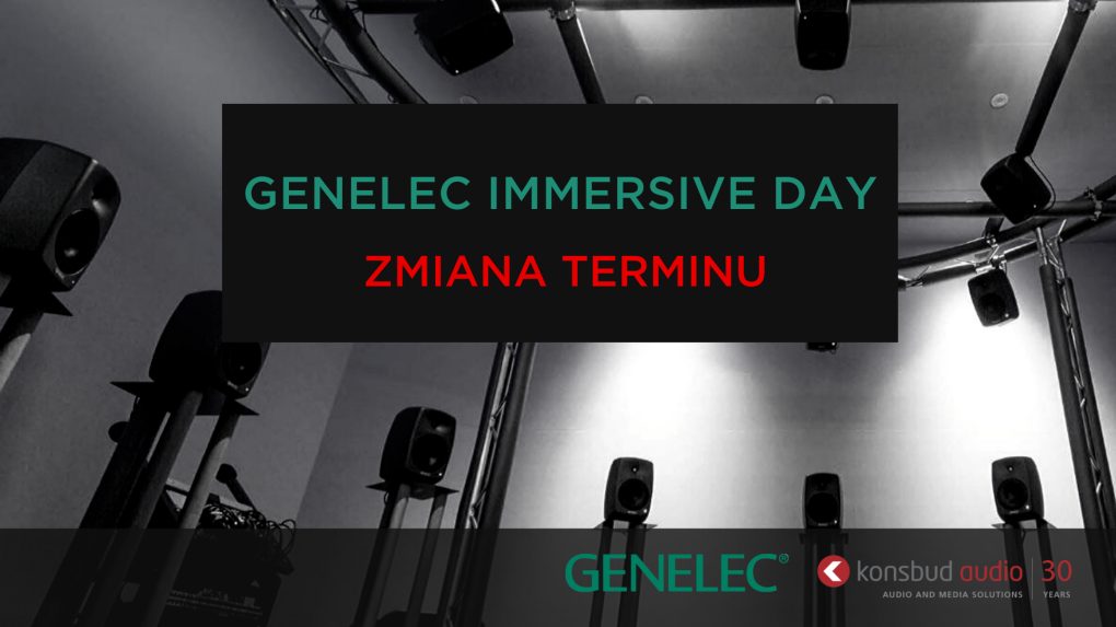 Genelec Immersive Day w Warszawie przełożone!