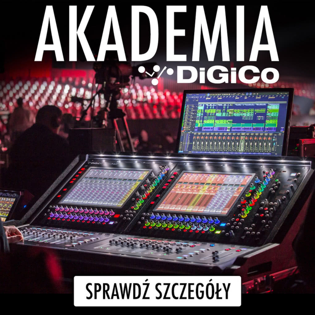 Akademia DiGiCo #GdyLiczySięDźwięk