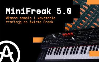 Arturia MiniFreak 5.0 – import własnych sampli i tablic wavetable 