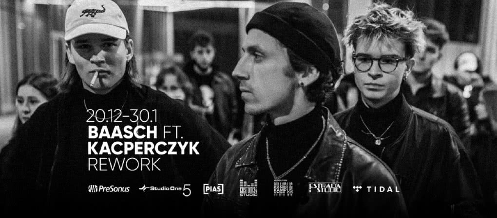 Stwórz rework utworu Baascha i duetu Kacperczyk!