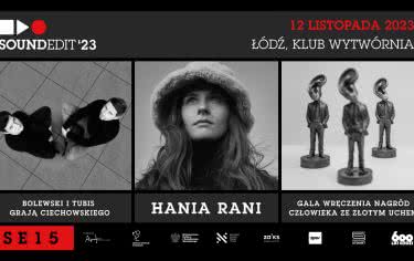 Soundedit ’23 – Koncert Hani Rani oraz hołd dla Grzegorza Ciechowskiego 