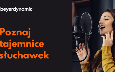Kompendium wiedzy o słuchawkach od Beyerdynamic 