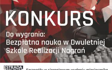 Konkurs dwuletniej Szkoły Realizacji Nagrań  